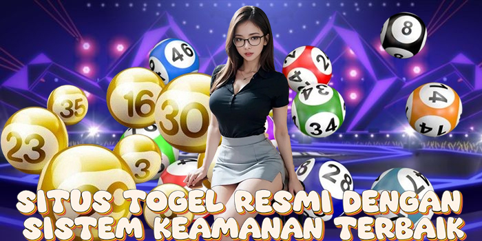 Situs Togel Resmi dengan Sistem Keamanan Terbaik